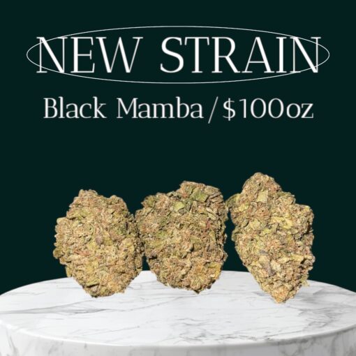 BLACK MAMBA 28g OZ INDICA $100 26%THC