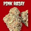 PINK ROZAY 28grams OZ INDICA 28%THC 🔥🔥