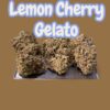 LEMON CHERRY GELATO 7GRAMS HYBRID🎃HALLO SALE🎃25%THC