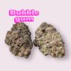 BUBBLE GUM 28GRAMS 25%THC 🔥🔥 HYBRID