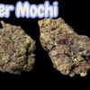 SUPER MOCHI 28grams OZ HYBRID 29%THC 🔥🔥